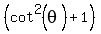 %28cot%5E2%28theta%29%2B1%29