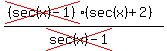 %28cross%28%28sec%28x%29-1%29%29%28sec%28x%29%2B2%29%29%2F%28cross%28sec%28x%29-1%29%29