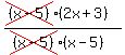 %28cross%28%28x-5%29%29%282x%2B3%29%29%2F%28cross%28%28x+-5%29%29%28x-5%29%29+