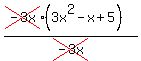 %28cross%28-3x%29%283x%5E2-x%2B5%29%29%2Fcross%28-3x%29