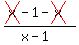 %28cross%28x%29-1-cross%28x%29%29%2F%28x-1%29
