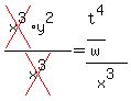 %28cross%28x%5E3%29%2Ay%5E2%29%2Fcross%28x%5E3%29=%28t%5E4%2Fw%29%2Fx%5E3