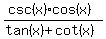 %28csc%28x%29cos%28x%29%29%2F%28tan%28x%29%2Bcot%28x%29%29