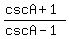 %28cscA%2B1%29%2F%28cscA-1%29
