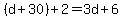 %28d%2B30%29%2B2=3d%2B6