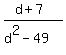 %28d%2B7%29%2F%28d%5E2-49%29