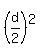 %28d%2F2%29%5E2