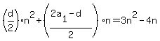 %28d%2F2%29n%5E2%2B%28%282a%5B1%5D-d%29%2F2%29n=3n%5E2-4n