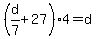 %28d%2F7%2B27%294=d