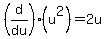 %28d%2Fdu%29%28u%5E2%29=2u