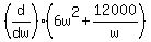 %28d%2Fdw%29%286w%5E2%2B12000%2Fw%29