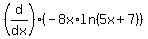 %28d%2Fdx%29%28+-8x%2Aln%285x%2B7%29%29