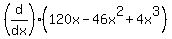 %28d%2Fdx%29%28120x-46x%5E2%2B4x%5E3%29