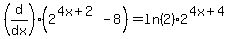 %28d%2Fdx%29%282%5E%284x%2B2%29+-+8%29=ln%282%29%2A2%5E%284x%2B4%29