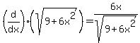 %28d%2Fdx%29%28sqrt%289%2B6x%5E2%29%29=6x%2Fsqrt%289%2B6x%5E2%29