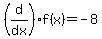 %28d%2Fdx%29f%28x%29+=+-8