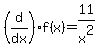 %28d%2Fdx%29f%28x%29+=+11%2Fx%5E2