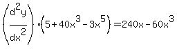 %28d%5E2y%2Fdx%5E2%29%285%2B40x%5E3-3x%5E5%29=240x-60x%5E3