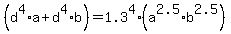 %28d%5E4%2Aa+%2B+d%5E4%2Ab%29+=+1.3%5E4%2A%28a%5E2.5%2Ab%5E2.5%29