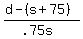%28d-%28s%2B75%29%29%2F%28.75s%29