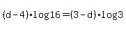 %28d-4%29log%2816%29=%283-d%29log%283%29