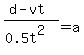 %28d-vt%29%2F%280.5t%5E2%29=a