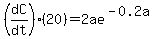 %28dC%2Fdt%29%2820%29=2ae%5E%28-0.2a%29%29