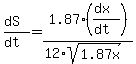 %28dS%29%2F%28dt%29+=+1.87%2F%2812%2Asqrt%281.87x%29%29%2A%28%28dx%29%2F%28dt%29%29