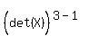 %28det%28X%29%5E%22%22%29%5E%283-1%29