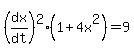 %28dx%2Fdt%29%5E2%281%2B4x%5E2%29=9