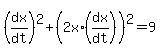%28dx%2Fdt%29%5E2%2B%282x%2A%28dx%2Fdt%29%29%5E2=9