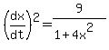 %28dx%2Fdt%29%5E2=9%2F%281%2B4x%5E2%29