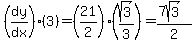 %28dy%2Fdx%29%283%29=%2821%2F2%29%28sqrt%283%29%2F3%29=%287sqrt%283%29%29%2F2