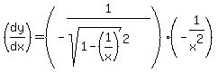 %28dy%2Fdx%29=%28-1%2F%28sqrt%281-%281%2Fx%29%29%5E2%29%29%2A%28-1%2Fx%5E2%29