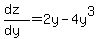 %28dz%29%2F%28dy%29=2y-4y%5E3