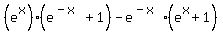 %28e%5E+x%29%28e%5E%28-x%29+%2B+1%29+-+e%5E%28-x%29+%28e%5Ex+%2B+1%29
