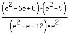 %28e%5E2-6e%2B8%29%2F%28e%5E2-e-12%29%2A%28e%5E2-9%29%2Fe%5E2