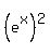 %28e%5Ex%29%5E2