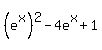 %28e%5Ex%29%5E2+-+4e%5Ex+%2B+1