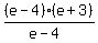 %28e-4%29%28e%2B3%29%2F%28e-4%29