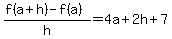 %28f%28a%2Bh%29-f%28a%29%29%2Fh=4a%2B2h%2B7