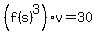 %28f%28s%29%5E3%29%2Av=30+