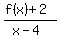 %28f%28x%29%2B2%29%2F%28x-4%29