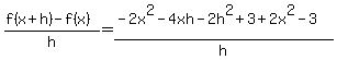%28f%28x%2Bh%29-f%28x%29%29%2Fh=%28-2x%5E2-4xh-2h%5E2+%2B+3%2B2x%5E2+-+3%29%2Fh