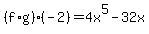 %28f%2Ag%29%28-2%29=4x%5E5-32x%29