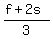 %28f%2B2s%29%2F3+