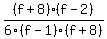 %28f%2B8%29%28f-2%29%2F6%28f-1%29%28f%2B8%29