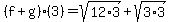 \"%28f%2Bg%29%283%29=sqrt%2812%2A3%29%2Bsqrt%283%2A3%29\"