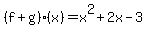 %28f%2Bg%29%28x%29=x%5E2%2B2x-3