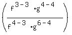 %28f%5E%283-3%29g%5E%284-4%29%2F%28f%5E%284-3%29g%5E%286-4%29%29%29
